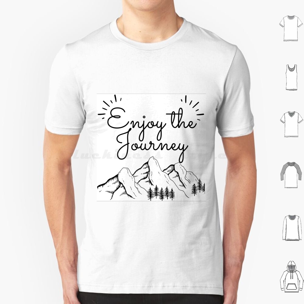 Kids Outdoor Quotes - Enjoy The Journey T เสื้อผู้ชายผู้หญิงเด็ก 6xl